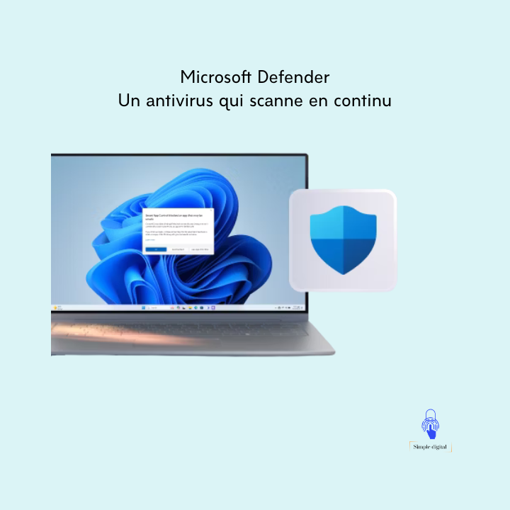 Microsoft defender un antivirus gratuit et intégré à windows 11.